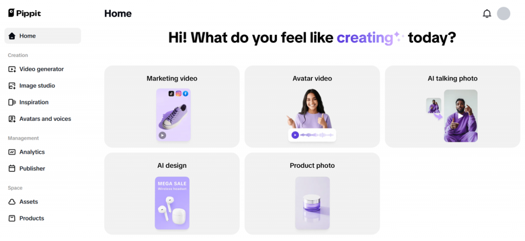 Screenshot of the Pippit home dashboard displaying creation options: Marketing video, Avatar video, AI talking photo, AI design, and Product photo. The left-hand menu includes sections for Video generator, Image studio, Inspiration, Avatars and voices, Analytics, Publisher, Assets, and Products. The header text reads, “Hi! What do you feel like creating today?” with “creating” highlighted in purple.